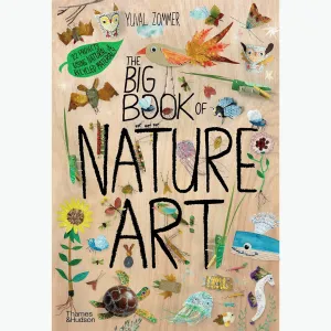 The Big Book Of Nature Art (Hardcover) by Yuval Zommer: Nature