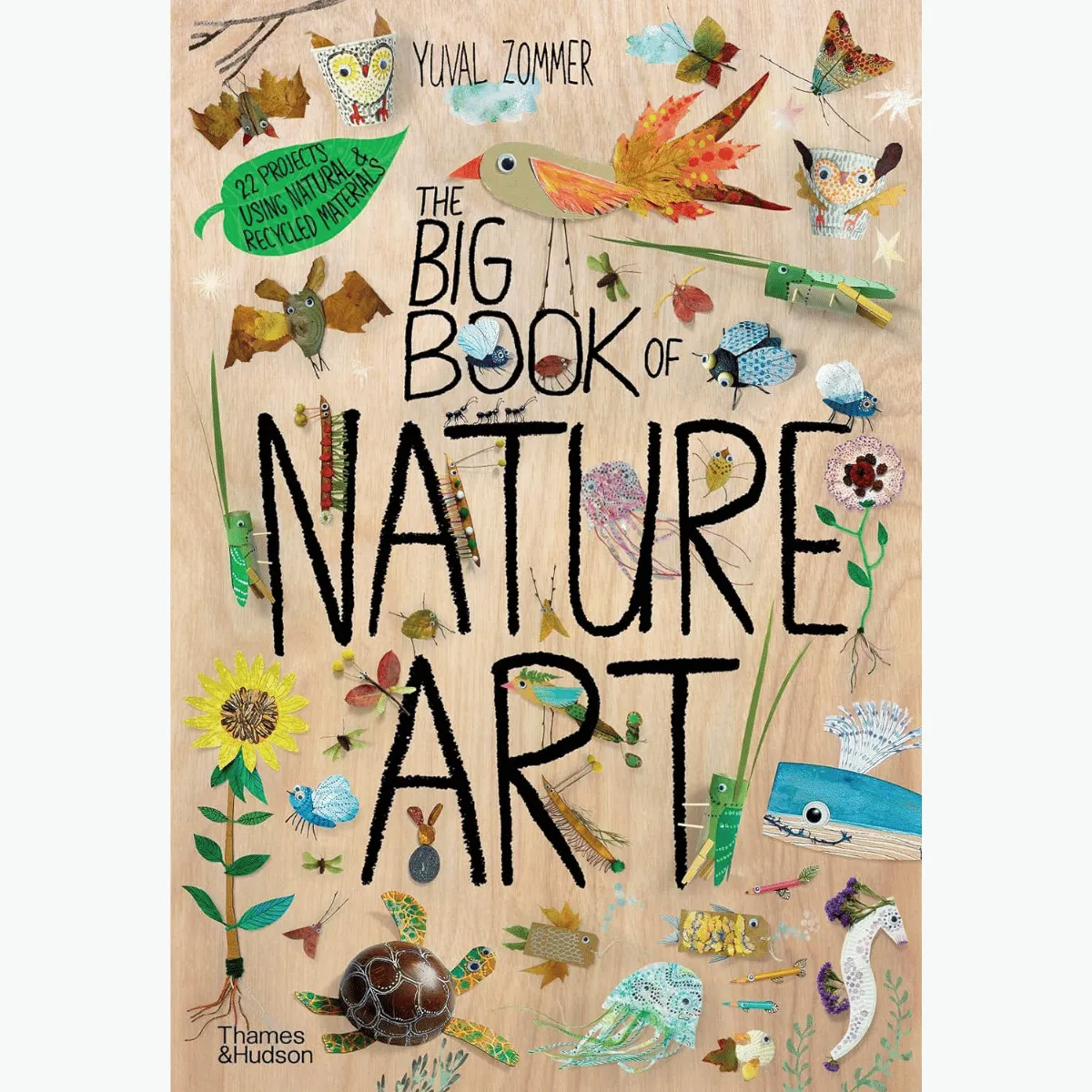 The Big Book Of Nature Art (Hardcover) by Yuval Zommer: Nature